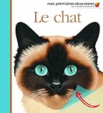 Mes Premieres Decouvertes: Le Chat (French Edition) by 
