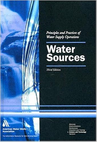 Water Sources, Textbook, 3e (Water Supply Operations Training) Water Sources, Textbook, 3e (Water Supply Operations Training)