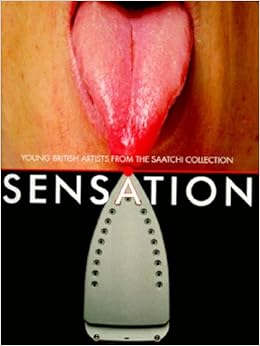 Sensation: Young British Artists from the Saatchi