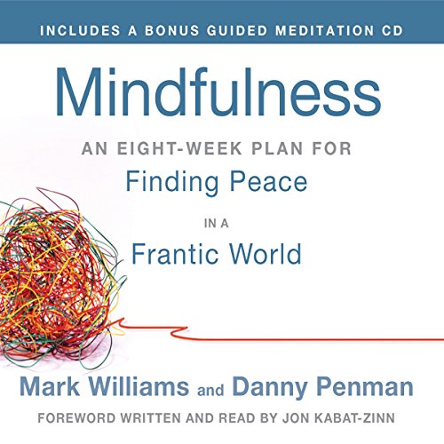 Download Mindfulness: An Eight-Week Plan for Finding Peace in a Frantic World Download Mindfulness: An Eight-Week Plan for Finding Peace in a Frantic World