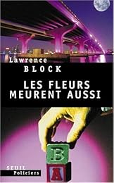 Les  fleurs meurent aussi