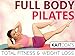 Full Body Pilates Total Body Fitness & Weight Loss - Kait Coats
