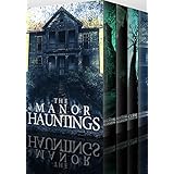 The Manor Hauntings: A Collection Of Riveting Haunted House Mysteries