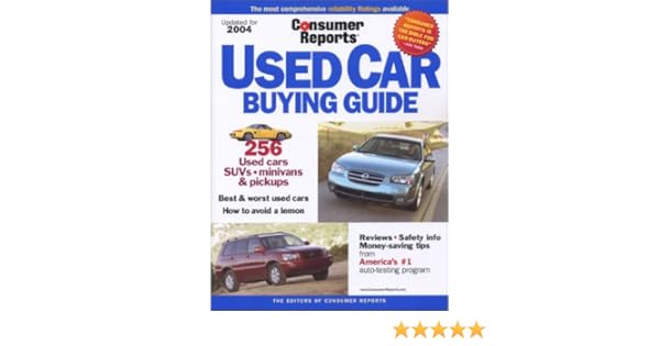 Used Car Buying Guide 2004 Consumer Reports Used Car Buying Guide Editors Of Consumer Reports 9780890439852 Amazon Com Books