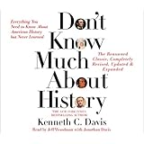 Don't Know Much About History - Updated and Revised Edition: Everything You Need to Know about American History But Never Learned