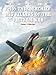 F-105 Thunderchief MiG Killers of the Vietnam War (Combat Aircraft) by