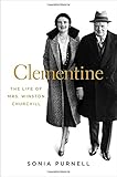 Clementine: The Life of Mrs. Winston Churchill