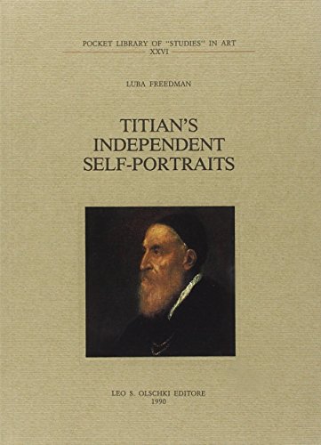 TITIAN'S INDEPENDENT SELF-PORTRIATS by Luba Freedman