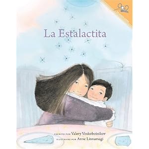 La Estalactita | The Icicle (Spanish Edition)