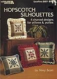 Hopscotch Silhouettes - Cross Stitch for Pillows and Purses (Leisure Arts, Leaflets 287) by 