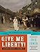 Give Me Liberty!: An American History (Brief Fourth Edition)  (Vol. 2)