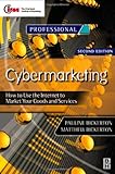 Cybermarketing : How to Use the Internet to Market Your Goods and Services, Bickerton, Pauline and Bickerton, Matthew, 0750647043