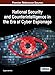 National Security and Counterintelligence in the Era of Cyber Espionage (Advances in Digital Crime, by Eugenie de Silva