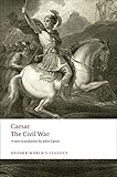 The Civil War (Oxford World's Classics) by Julius Caesar, J. M. Carter