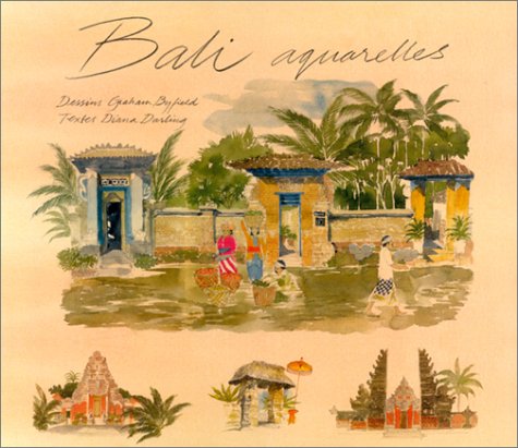 Bali aquarelles (French Edition) by Diana Darling