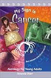 Image de My Sign is Cancer (Astrology for Young Adults)