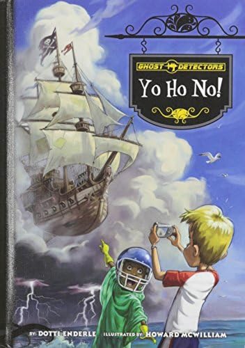 Yo Ho No! (Ghost Detectors, 13)