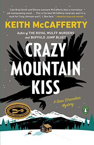 Crazy Mountain Kiss: A Novel (A Sean Stranahan Mystery) by Keith McCafferty