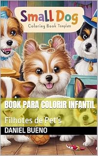 Livro Book para Colorir Infantil: Filhotes de Pet's