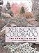 Xeriscape Colorado: The Complete Guide by 