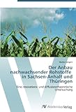 Image de Der Anbau  nachwachsender Rohstoffe   in Sachsen-Anhalt und Thüringen: Eine innovations- und diffusionstheoretische Untersuchung (German Edition)