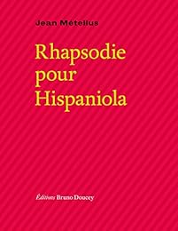 Rhapsodie pour Hispaniola