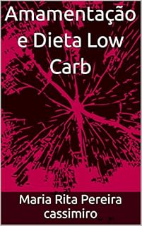 Livro Amamentação e Dieta Low Carb