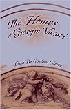 The Homes of Giorgio Vasari, Cheney, Liana, 0820474940