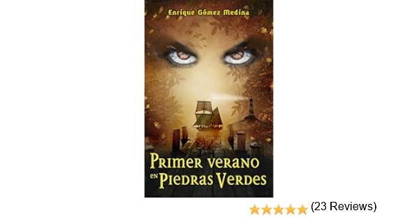 Primer verano en Piedras Verdes: Libro juvenil de Aventuras ...