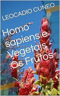 Livro Homo sapiens e Vegetais - Os Frutos