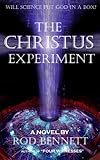 The Christus Experiment by Rod Bennett
