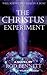 The Christus Experiment by Rod Bennett