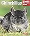 Chinchillas (Complete Pet Owner's Manual) by 