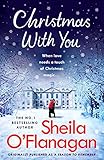 Christmas With You: Curl up for a feel-good Christmas treat with No. 1 bestseller Sheila O'Flanagan by Sheila O'Flanagan