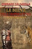 Image de Le belve dell'imperatore: I giustizieri di Roma (Italian Edition)