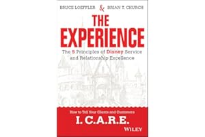 The Experience: The 5 Principles of Disney Service and Relationship Excellence