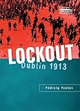 "Lockout Dublin 1913" av Padraig Yeates