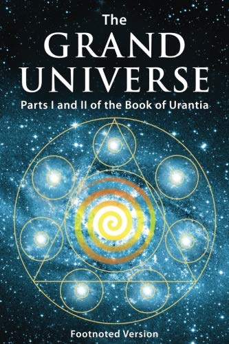 The Grand Universe: Parts I and II of the Book of Urantia by Celestial Authors, Square Circles