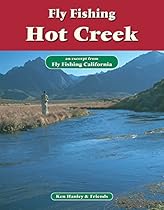 Fly Fishing Hot Creek: An excerpt from Fly Fishing California