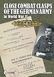 Close Combat Clasps of the German Army in World War II