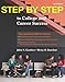 Step by Step to College and Career Success, Sixth Edition