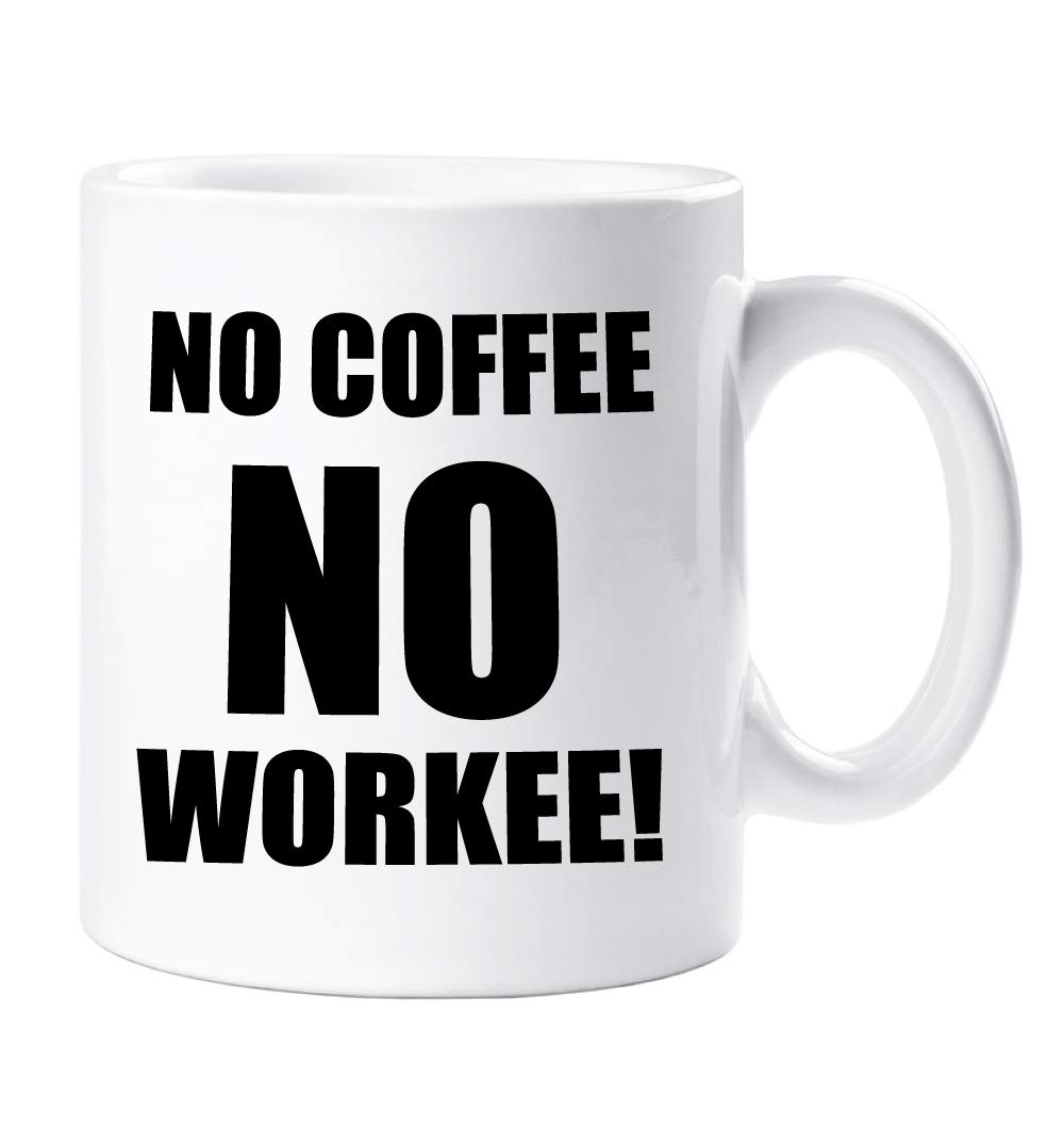 60 Second Makeover Limited No Coffee No Workee Mug Northern Funny Novely Gift Cup Ceramic Present Humour