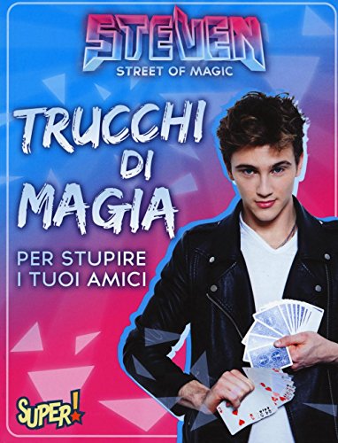 Steven street of magic. Trucchi di magia per stupire i tuoi amici per
Prenotare gratis