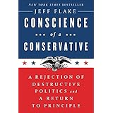Conscience of a Conservative: A Rejection of Destructive Politics and a Return to Principle