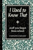 I Used to Know That