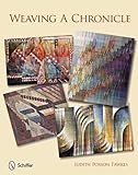 Weaving a Chronicle by 