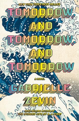 Amazon.com: Tomorrow, and Tomorrow, and Tomorrow: A novel