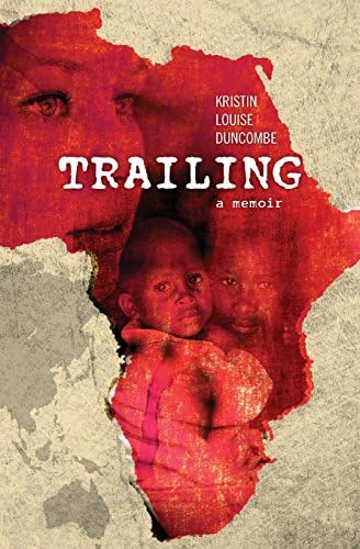 Trailing: A Memoir