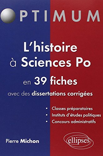 L'histoire à Sciences Po en 39 fiches avec des dissertations corrigées by Pierre Michon