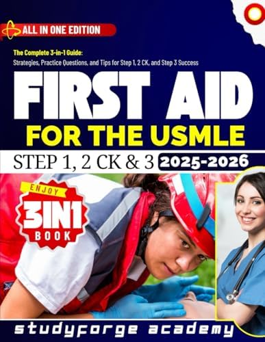 First Aid for the USMLE Step 1, 2 ck, and 3 2025-2026: The